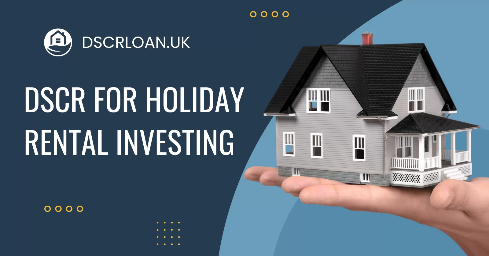 investing in holiday rentals with dscr