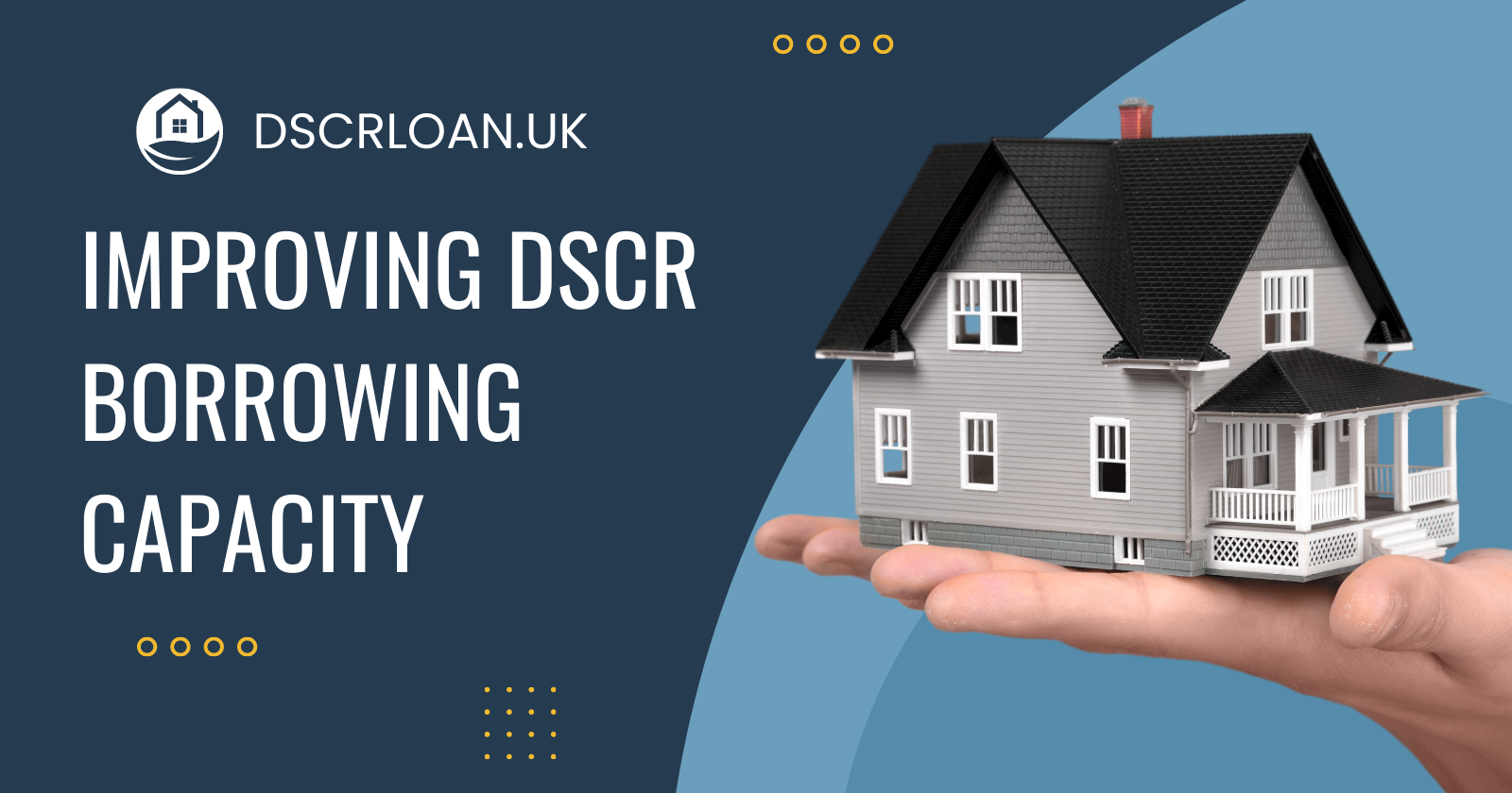 boosting dscr borrowing capacity